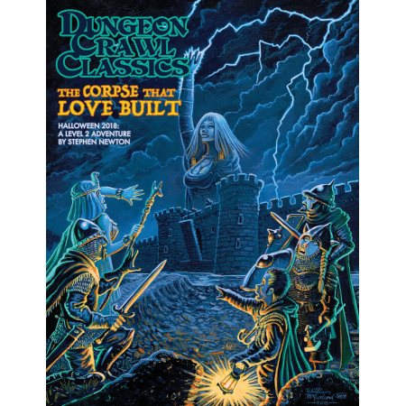 DUNGEON CRAWL CLASSICS: 2018 HALLOWEEN MODULE - THE CORPSE THAT LOVE BUILT