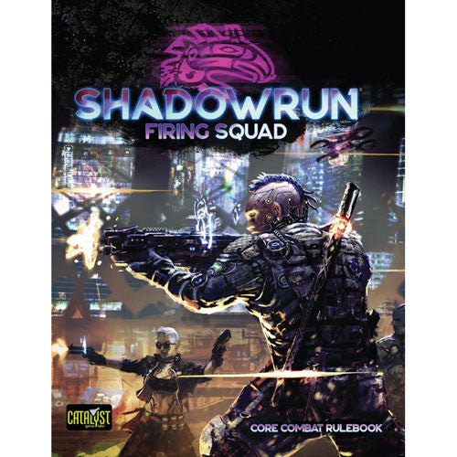 Shadowrun RPG: Firing Squad