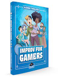 Improv for Gamers (2nd Edition)