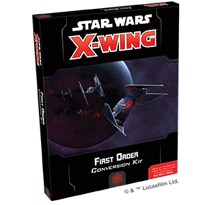 Star Wars X-Wing: 2nd Edition - First Order Conversion Kit