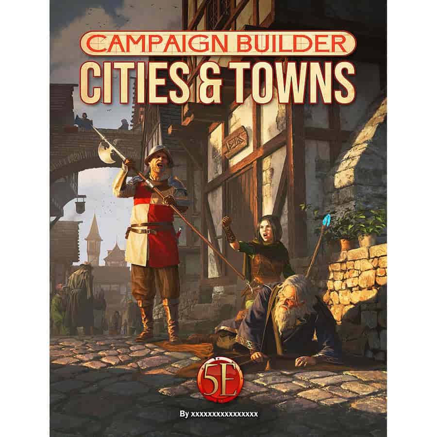 Campaign Builder - Cities and Towns