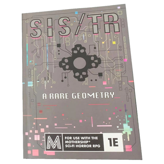 Mothership: SIS/TR: A Rare Geometry for Mothership RPG - Pre-Order