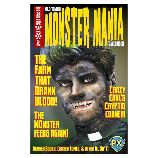 Reverend Werewolf's Old Timey Monster Mania Family Hour - Pre-Order
