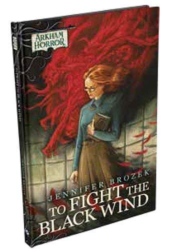 Arkham Horror - To Fight the Black Wind Hardcover