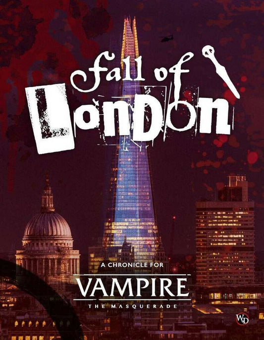 Vampire The Masquerade 5E - Fall of London Chronicle