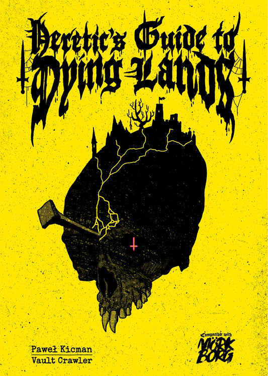 Heretic's Guide To Dying Lands