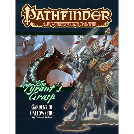 Pathfinder RPG: Adventure Path - Gardens of Gallowspire (The Tyrant's Grasp 4 of 6)