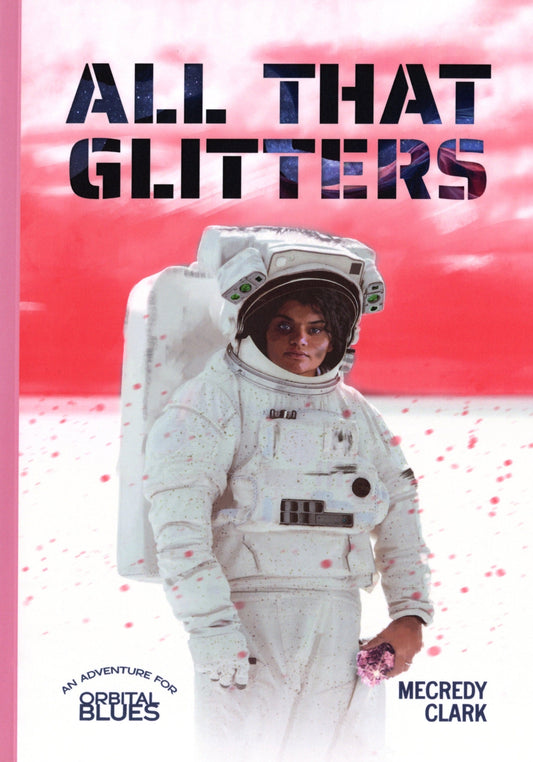 Orbital Blues: All that Glitters