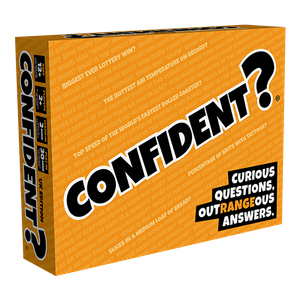 CONFIDENT?