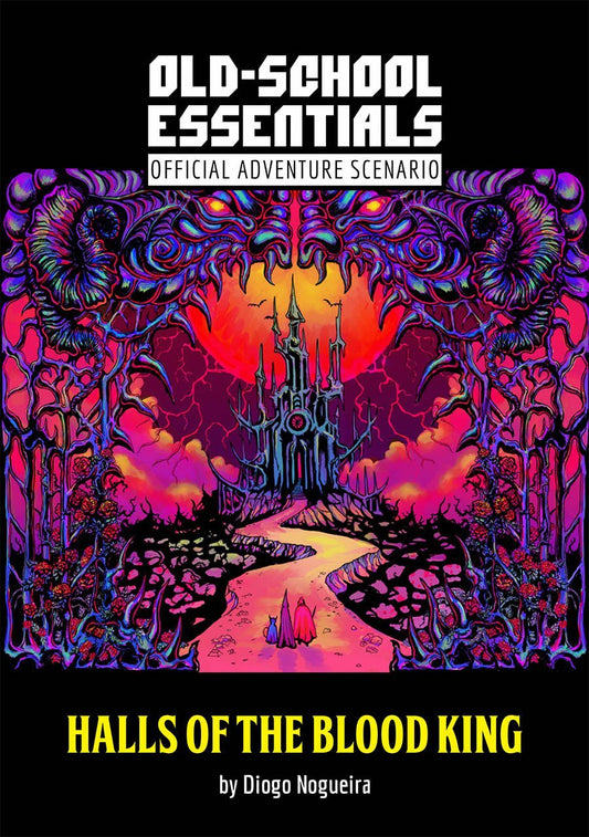 Old-School Essentials Official Adventure Scenario: Halls of the Blood King