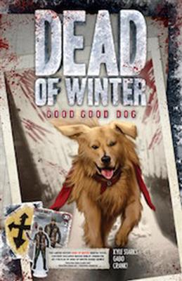 Dead of Winter: Good, Good Dog Trade Paperback