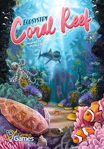 Ecosystem - Coral Reef